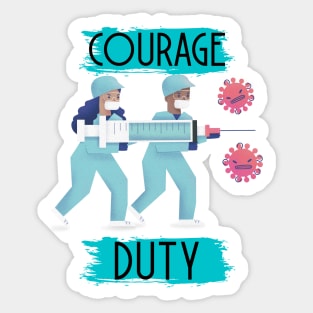 Courage and Duty Sticker